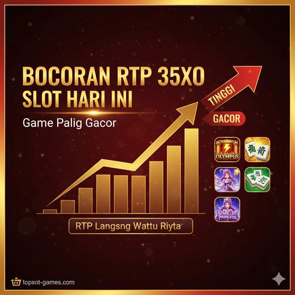 聚焦'BOCORAN RTP 35XO SLOT HARI INI'和'Game Paling Gacor'的优势图。核心元素应是一个上升的股票图表或一个仪表盘,指针指向'High'或'Gacor'区域,旁边是几个热门老虎机游戏图标的微缩图(如宙斯之门、星光公主、麻将)。图表下方应有'RTP Live Real-Time'的文字说明。色彩采用红色和金色,营造出高收益和刺激的氛围,强调topslot-games.com提供的数据能帮助玩家赢得更多,体现专业和信息优势。